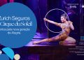 Zurich anuncia patrocínio ao Cirque du Soleil no Brasil