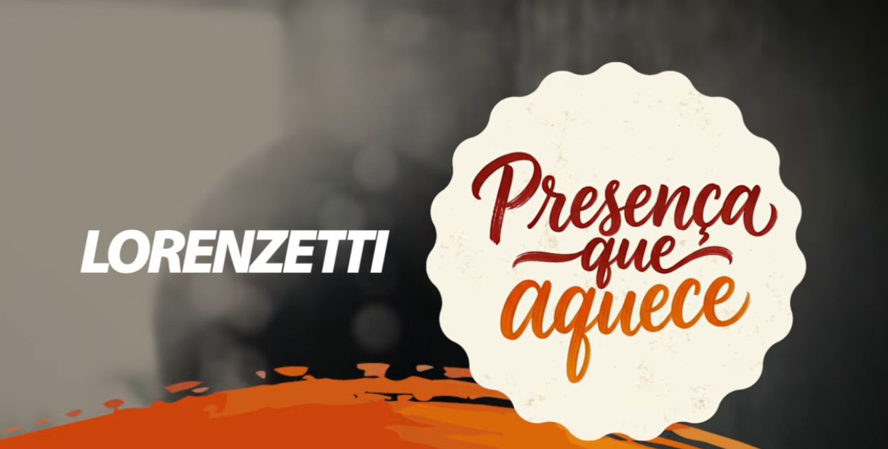 Lorenzetti - Presença que Aquece