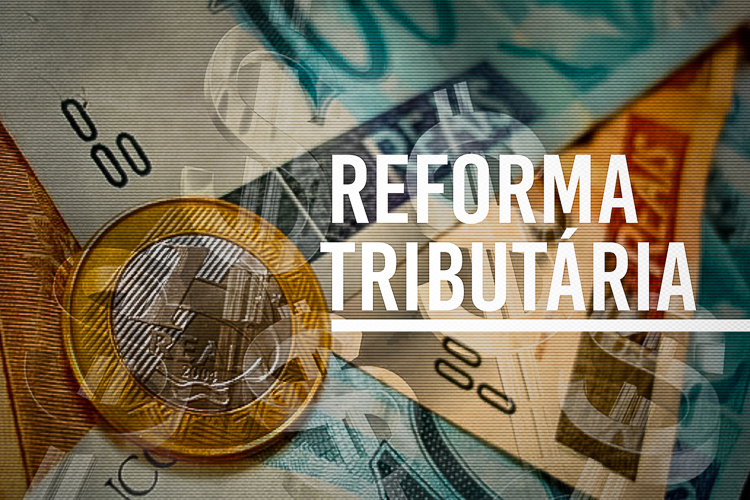 Reforma tributária pode exigir revisão de automações e sistemas utilizados pelas empresas